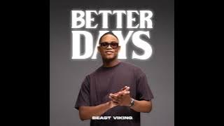 Download lagu Beast Viking - Better Days || Deep House Source