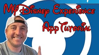 My Disney Experience App Tutorial | Disney World 2024