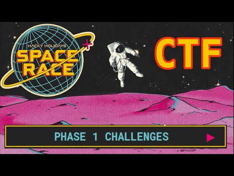 Phase 1 Challenges - Hacky Holidays Space Race CTF 2021