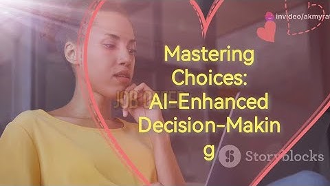 Mastering Choices: AI-Enhanced Decision-Making