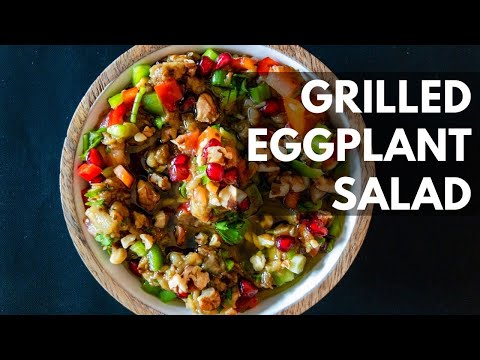 How to Make Grilled Eggplant Salad - Vegan Recipe