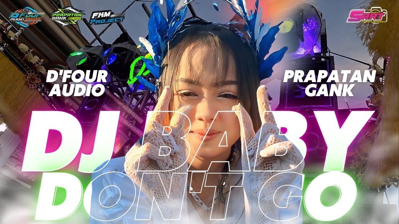 Baby Donk Rapper DJ BABY DON'T GO // D'FOUR AUDIO JOMBANG ft PRAPATAN GANK - YouTube