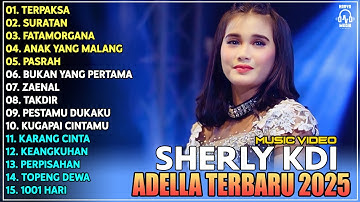 OM ADELLA TERBARU 2025 | SHERLY KDI TERPAKSA - SURATAN - FATAMORGANA | LAGU DANGDUT