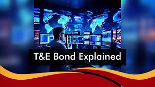 Transportation and Exportation Bond (T&E Bond): Everything You Need to Know