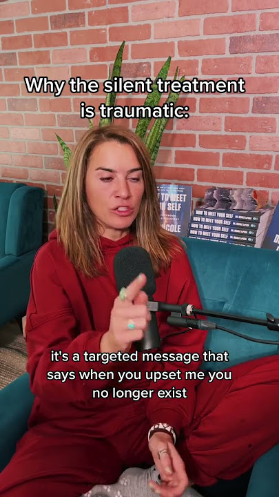 Why The Silent Treatment Is Traumatic