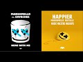 "Happier Here With Me" [Mashup] - Marshmello, Bastille & CHVRCHES