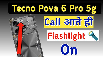 Tecno incoming call flashlight setting/ Tecno Pova 6 Pro mobile mein flash on call Kaise on Karen