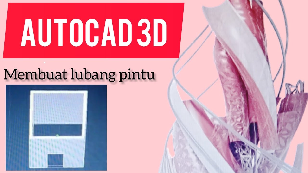 AUTOCAD 3D || MEMBUAT LUBANG PINTU - YouTube