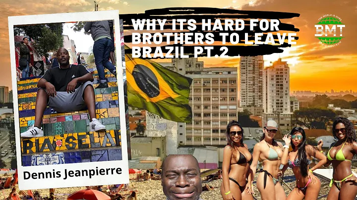 Why it's So Hard for Brothers to Leave BRAZIL part...