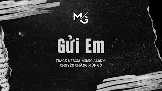 Video thumbnail of "Gửi Em | MỦN GỖ"