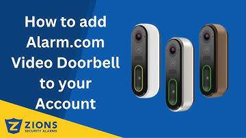 How to add Alarm com Video Doorbell to your Account