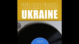 Foley & ПОТАП - We are from Ukraine