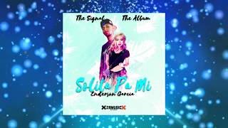 Sólita Pa Mi - ZRmusiC ft Enderson Garcia ( Álbum The Signal )