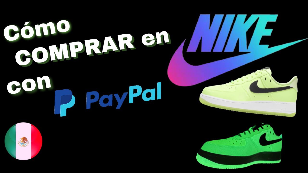 Necesitar Karu Opcional 👉 COMPRAR EN NIKE ONLINE MEXICO | 2023 | 💳 PAYPAL - YouTube