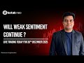 🔴 [Live] - Live Trading Today |  Will Weak Sentiment Continue ? | 30th Dec | Kotak Neo