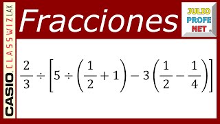 OPERACIONES COMBINADAS CON FRACCIONARIOS  Ejercicio 7 (con CASIO Classwiz fx991LA X)