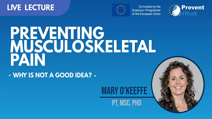 Preventing musculoskeletal pain - why is that not ...