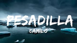 Camilo - Pesadilla  | Music Hight