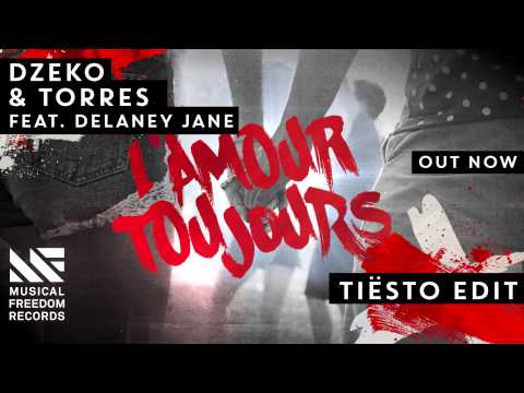 Dzeko & Torres ft. Delaney Jane - L'Amour Toujours (Tiësto Edit) [OUT NOW]