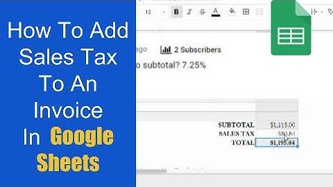 How To Add Sales Tax To An Invoice In Google Sheets
