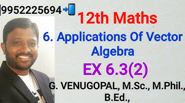 12th maths|exercise 6.3 q no 2|chapter 6|Applications of vector algebra