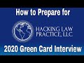 How to Prepare for Your 2020 Green Card Interview