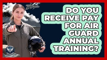 Do You Receive Pay For Air Guard Annual Training?