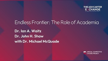 Endless Frontier The Role of Academia