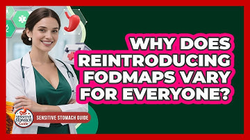 Why Does Reintroducing FODMAPs Vary For Everyone? - Sensitive Stomach Guide