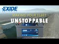 Exide powerpro designed to make your fleet unstoppable