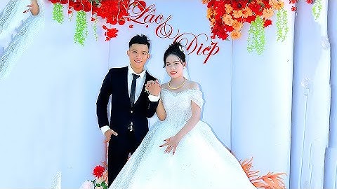 LỄ THÀNH HÔN | VĂN LẬC & THỊ DIỆP | GÒ GẠO SƠN THÀNH | SƠN HÀ QUẢNG NGÃI | NGÀY 13| 08| 2023 |