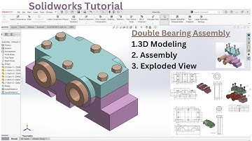 Solid Works Tutorial: 3D Modeling, Assembly, & Exploded View | Double Bearing Block