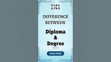 Difference Between Diploma and Degree | Unlock the Mystery: Diploma vs Degree Explained
