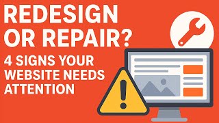 Redesign or Repair 4 Signs Your Website Needs Attention