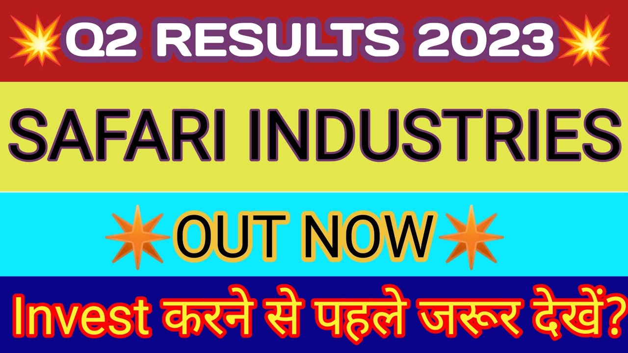 safari industries q1 results 2023