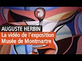 Auguste herbin au muse de montmartre  paris mais pourquoi avaiton oubli cet artiste  youtube