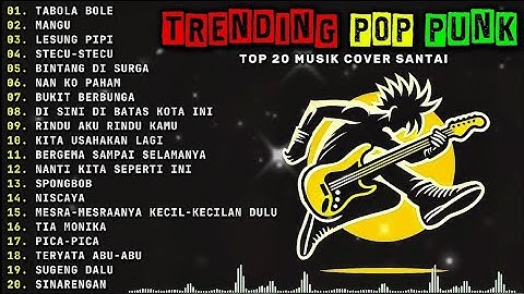 Top Hits Spotify Indonesia 2025 | Kumpulan Musik POP PUNK TERBARU 🎶 Full Album Lagu Indo Pop Rock.