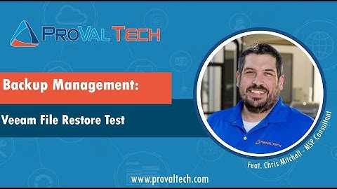 Backup Management: Veeam File Restore Test