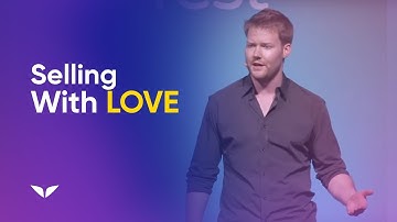 Why Selling Is The Greatest Expression of Love | Jason Campbell