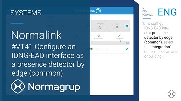 #VT41 Normalink (ENG): Configure an IDNG EAD interface as a presence detector by edge common.