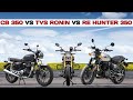Royal Enfield Hunter vs TVs Ronin vs Honda CB 350 all details performance, price ?