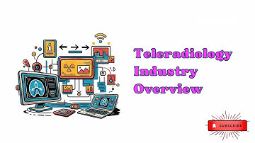 Teleradiology Industry Overview