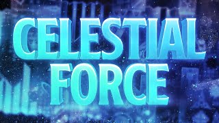Celestial Force 100% (Extreme Demon) by MindCap and co
