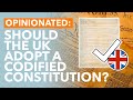 Opinionated: Should the United Kingdom Codify Their Constitution? - TLDR News