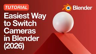 The Easiest Way to Switch Cameras in Blender (2026)