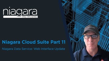 NIAGARA PRO TIPS: Niagara Cloud Suite Part 11 – Niagara Data Service: Web Interface Update