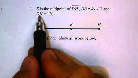 Unit 1 Review Number 4   Midpoint & Segment Addition Postulate