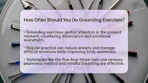 How Often Should You Do Grounding Exercises? - Inside Body Image