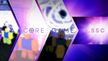 A Core Game | 0.55c All Rare Events + Most Developers Events