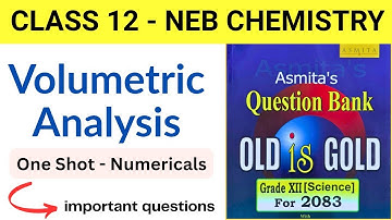 Volumetric Analysis - ONE SHOT | Important Numericals | CLASS 12 NEB CHEMISTRY (new syllabus) 